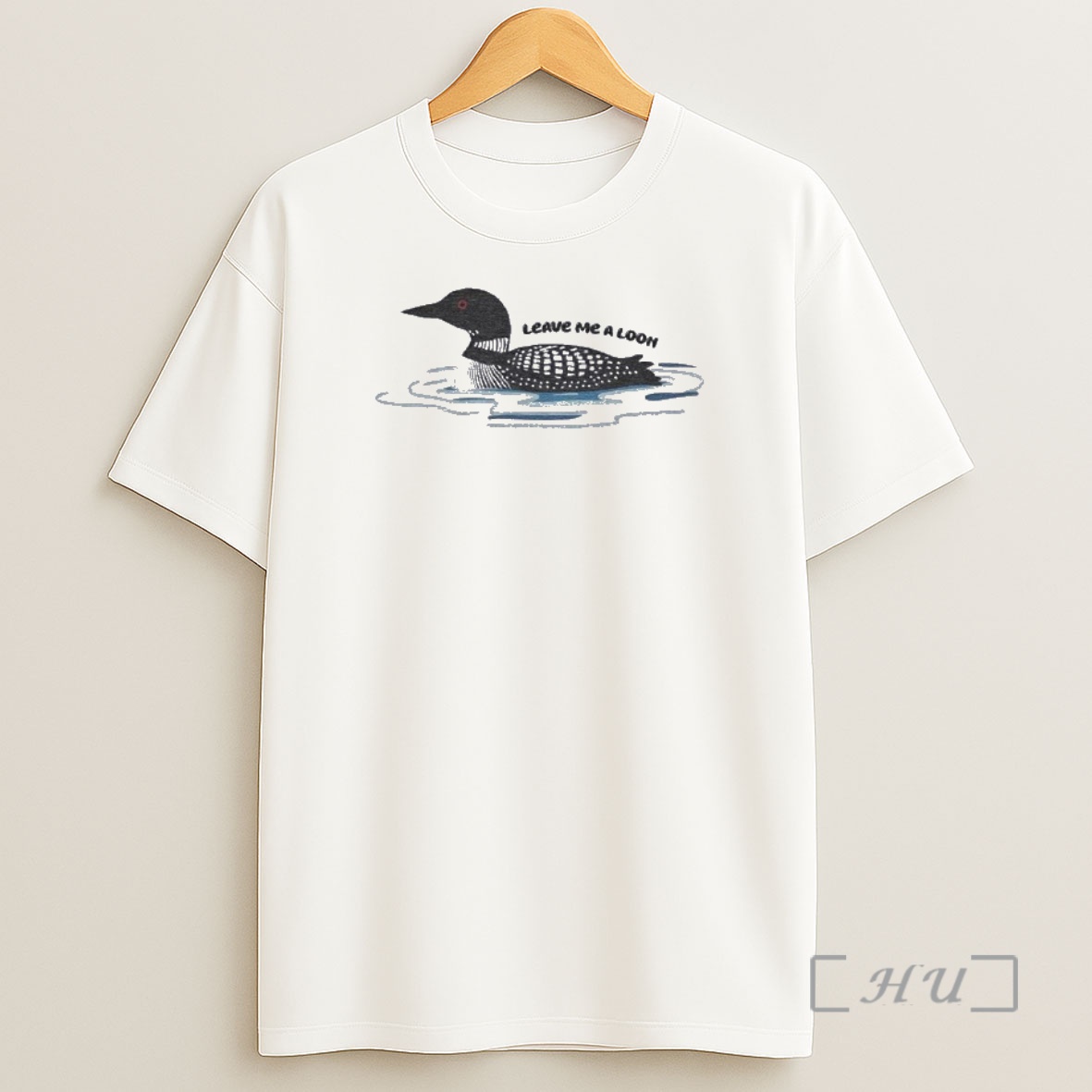 Officials Bird Leave Me A Loon Shirt Sweatshirt Tee