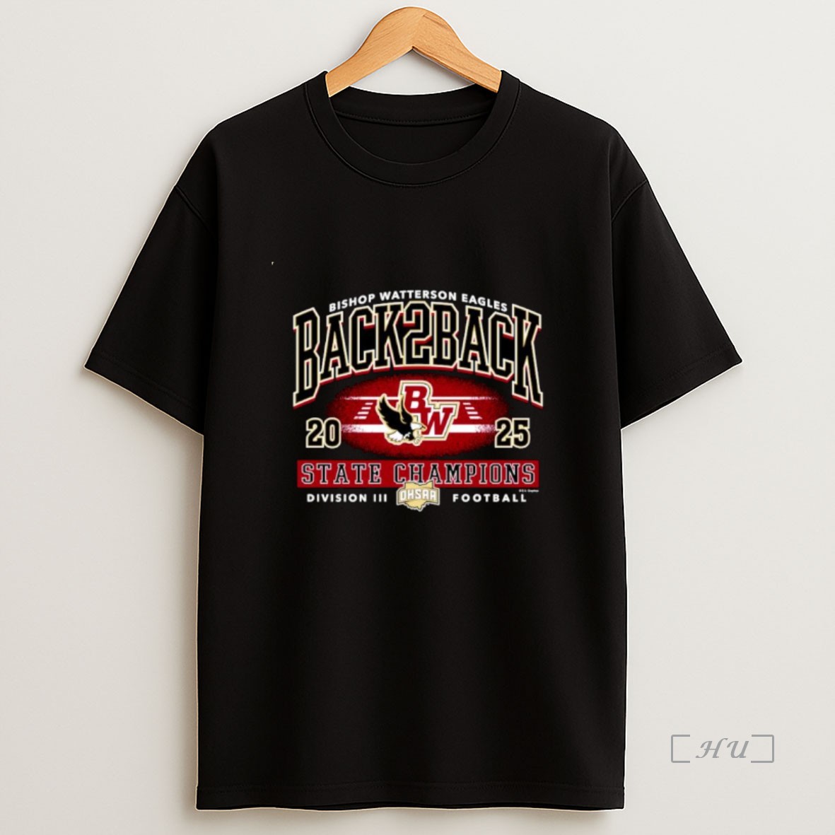 Officials Bishop Watterson Eagles 2025 Ohsaa Football Division 3 State Champions Ornaments Premium Shirt Sweatshirt Tee