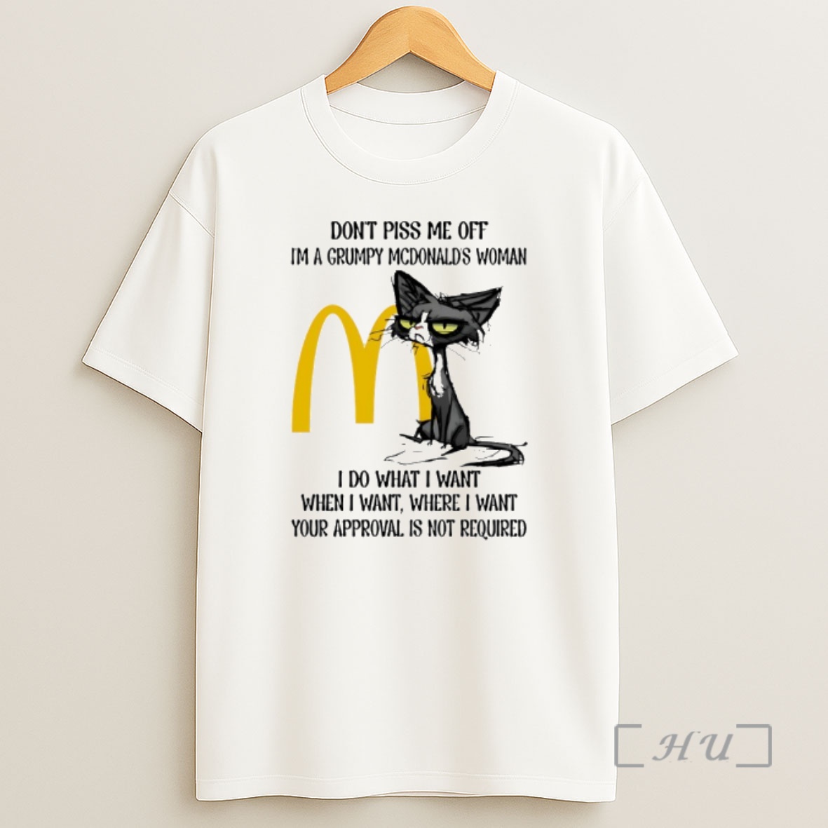 Officials Black Cat Mcdonalds Logo Dont Piss Me Off Im A Grumpy Usps Woman Shirt Sweatshirt Tee