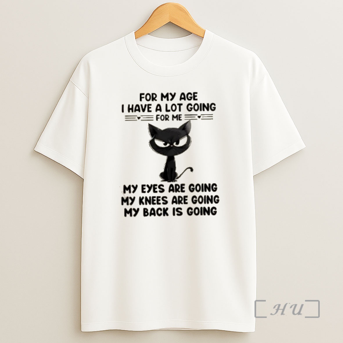 Officials Black Cat For My Age I Have A Lot Going For Me My Eyes Are Going My Knees Are Going My Back Is Going Premium Shirt Sweatshirt Tee
