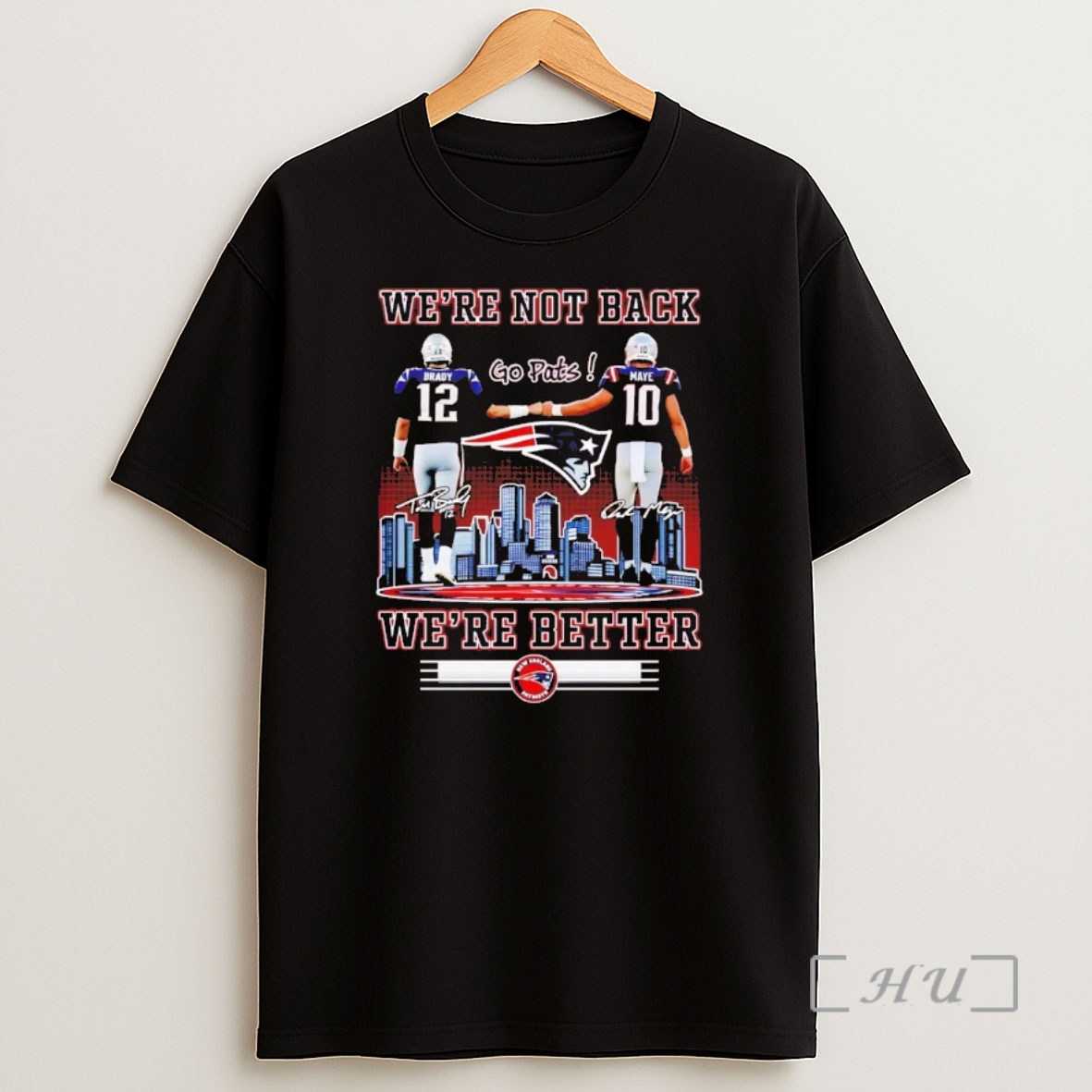 Officials Brady And Maye Were Not Back Were Better Chriast Premium Shirt Sweatshirt Tee