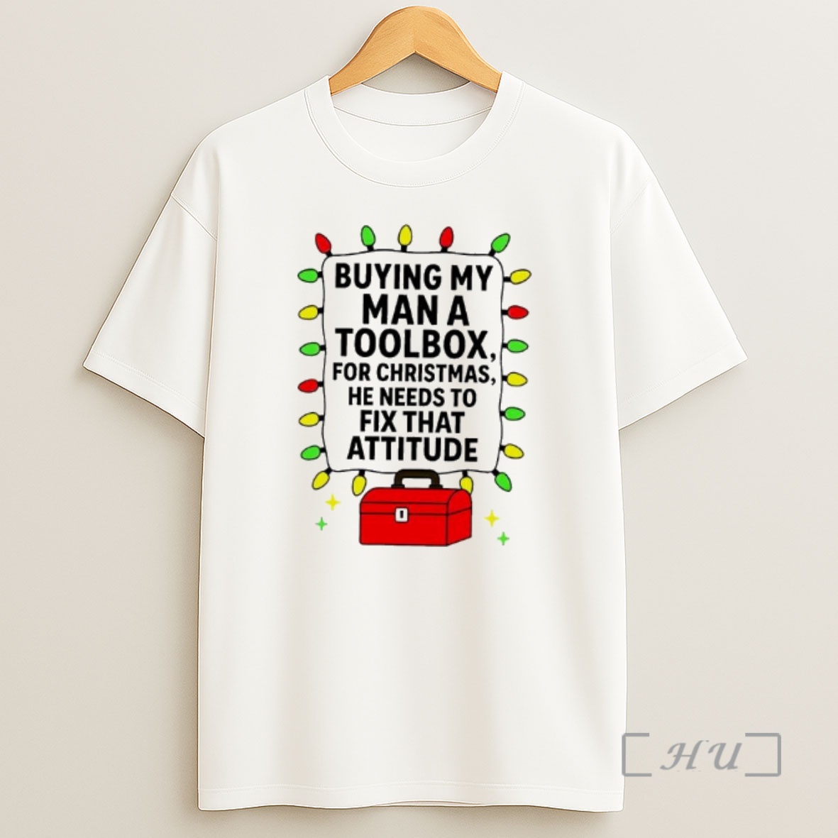 Officials Buying My Man A Toolbox For Christmas He Needs To Fix That Attitude Premium Shirt Sweatshirt Tee