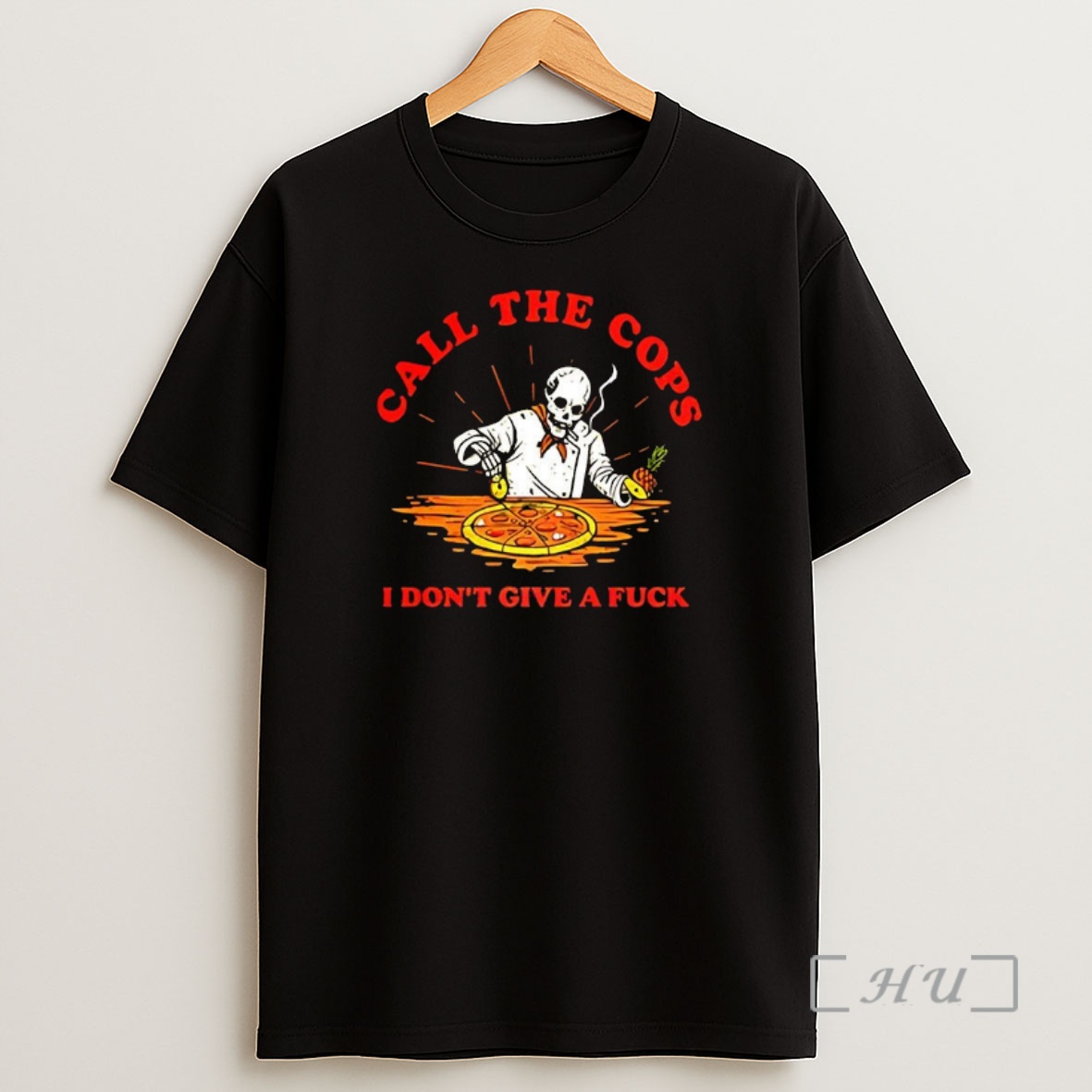 Officials Call The Cops I Dont Give A Fuck Skeleton Making Pizza Shirt Sweatshirt Tee
