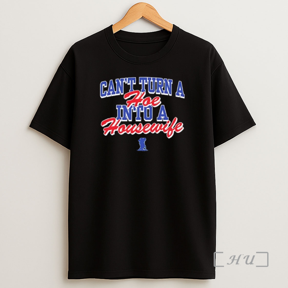 Officials Cant Turn A Hoe Into A Housewife Premium Shirt Sweatshirt Tee