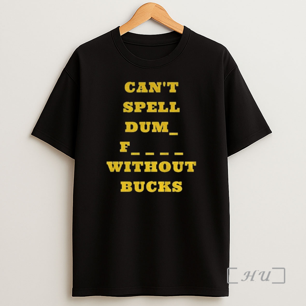 Officials Cant Spell Dumb Fucks Without Bucks Michigan Wolverines Football Shirt Sweatshirt Tee
