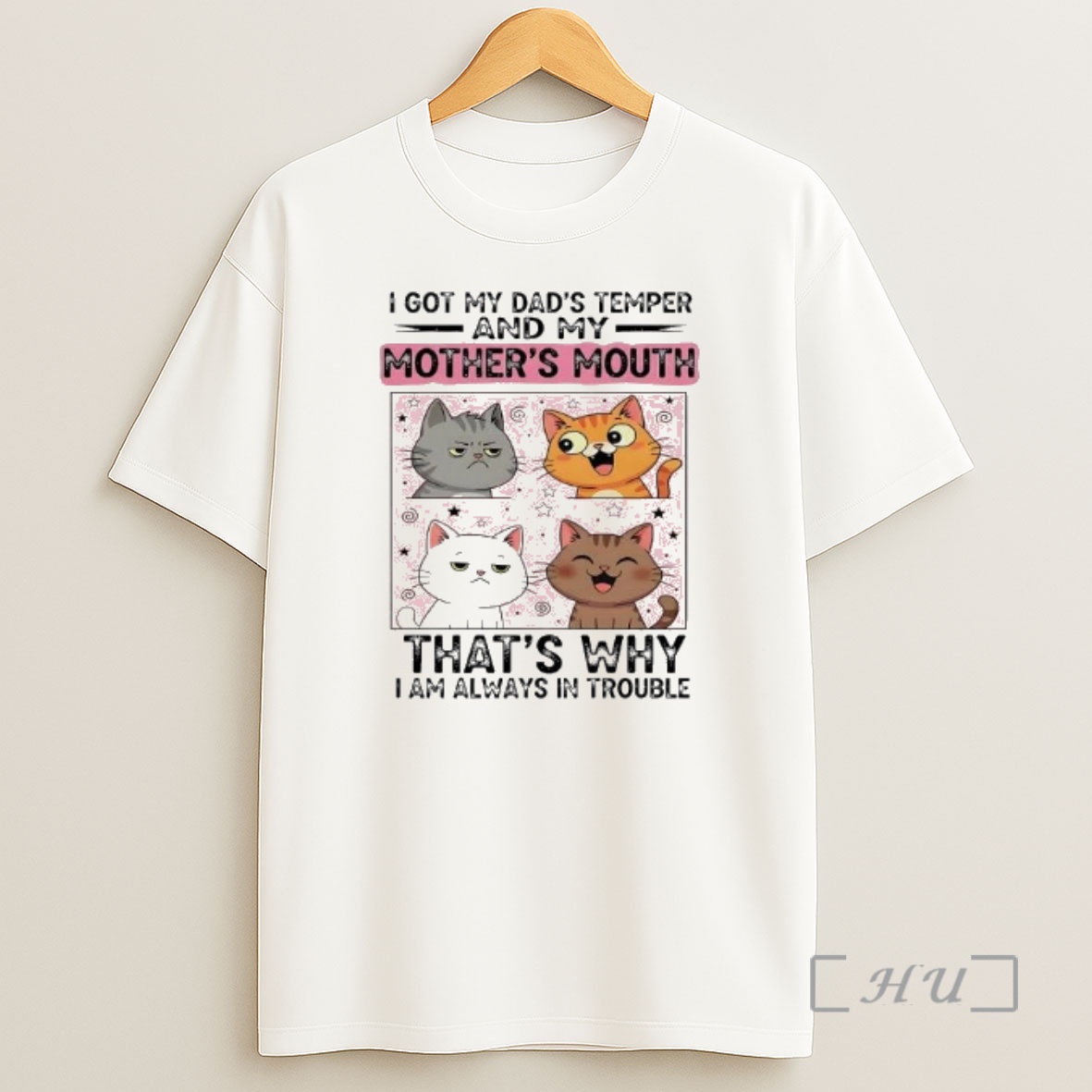 Officials Cat I Got My Dads Temper And My Mothers Mouth I Am Always In Trouble Shirt Sweatshirt Tee