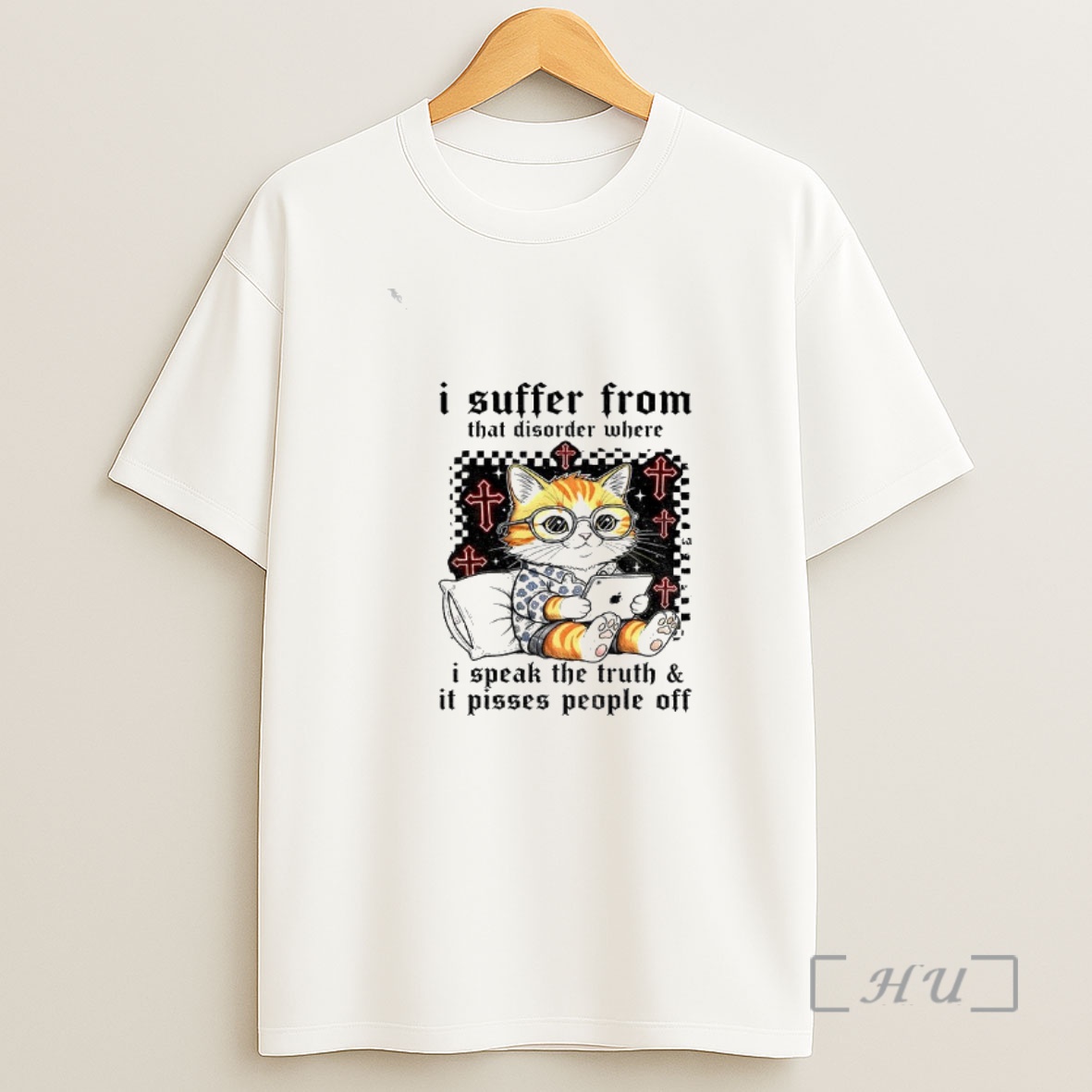 Officials Cat I Suffer From That Disorder Where I Speak The Truth And It Pisses People Off Shirt Sweatshirt Tee