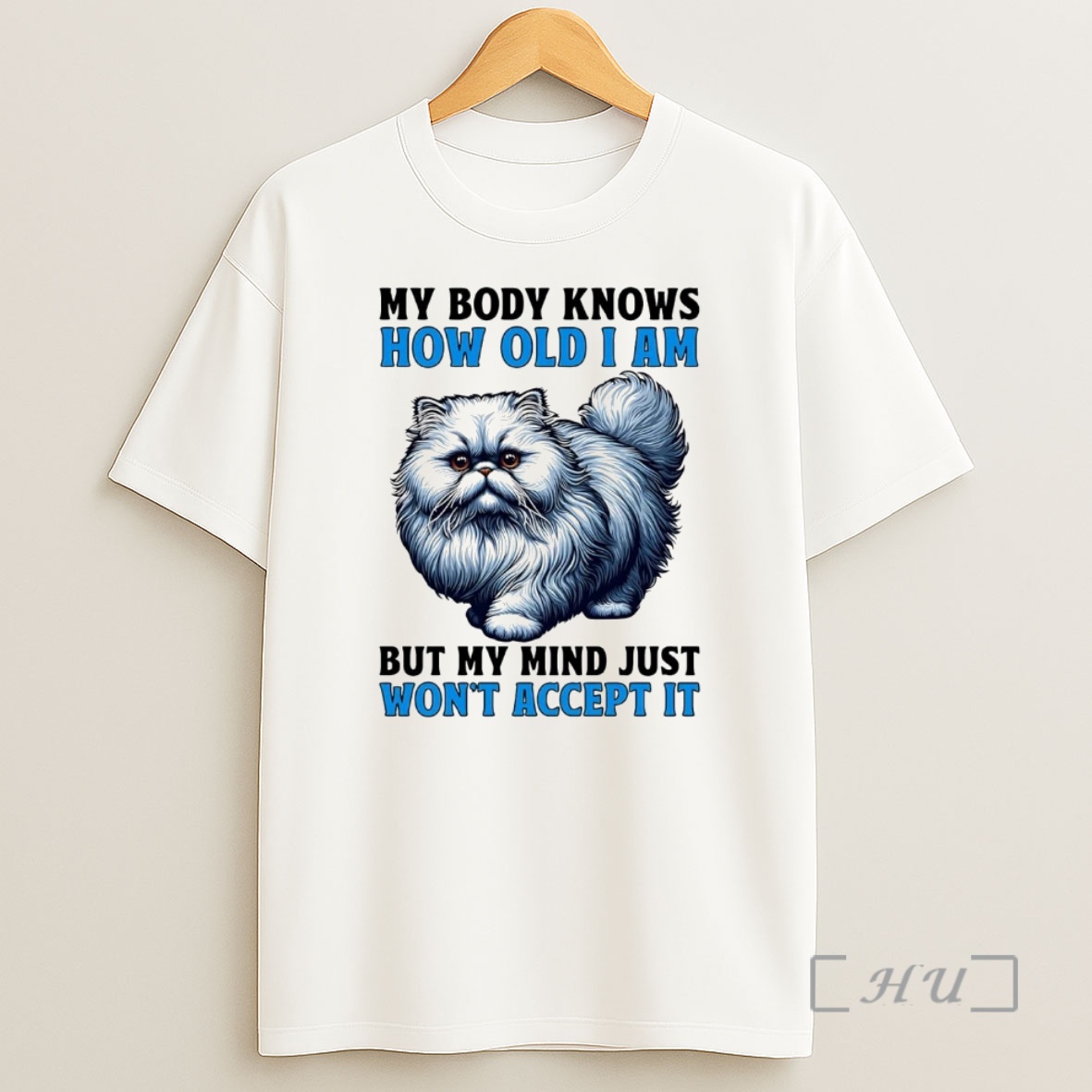 Officials Cat My Body Knows How Old I Am But My Mind Just Wont Accept It Premium Shirt Sweatshirt Tee