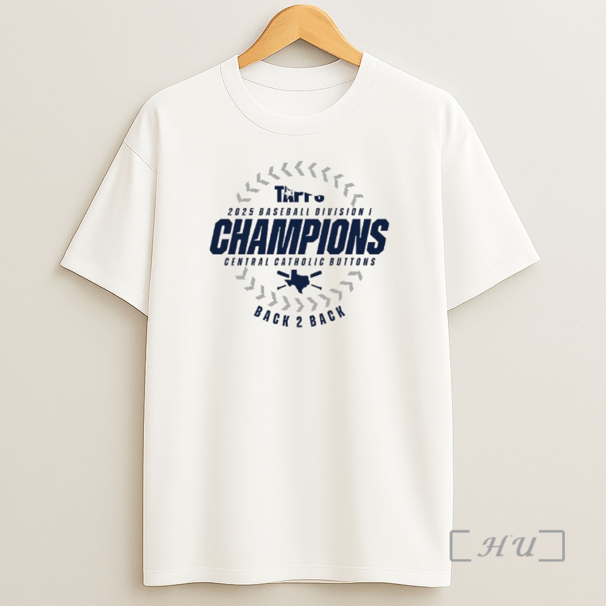 Officials Central Catholic Buttons 2025 Tapps Baseball D1 State Champions Back 2 Back Shirt Sweatshirt Tee