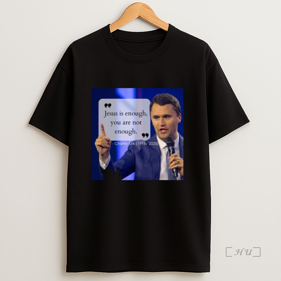 Officials Charlie Kirk Jesus Is Enough You Are Not Enough 1993 2025 Premium Shirt Sweatshirt Tee