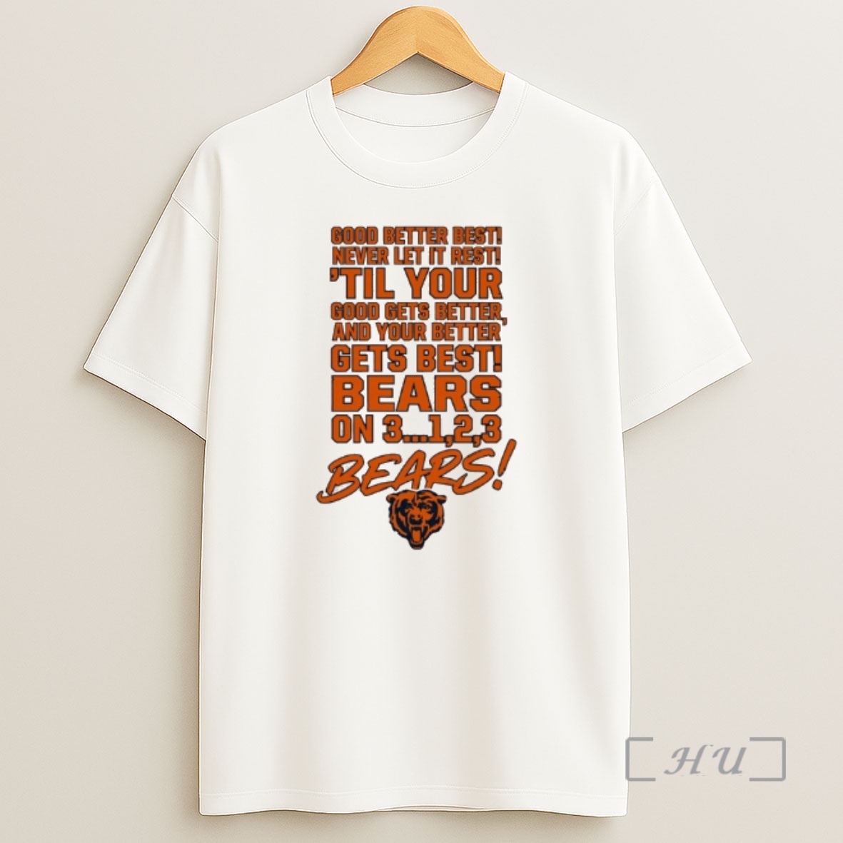 Officials Chicago Good Better Best Never Let It Rest Til Your Shirt Sweatshirt Tee