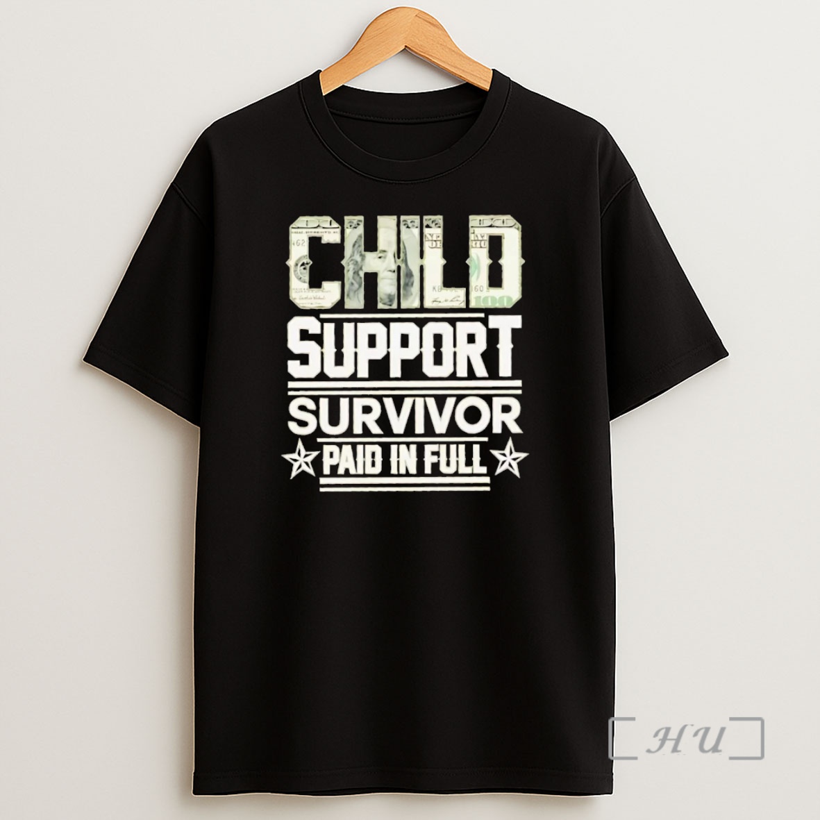 Officials Child Support Survivor Paid In Full Money Premium Shirt Sweatshirt Tee