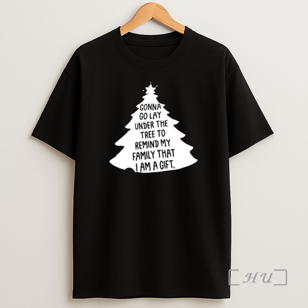 Officials Christmas Season Gonna Go Lay Under The Tree To Remind My Family That I Am A Gift Shirt Sweatshirt Tee