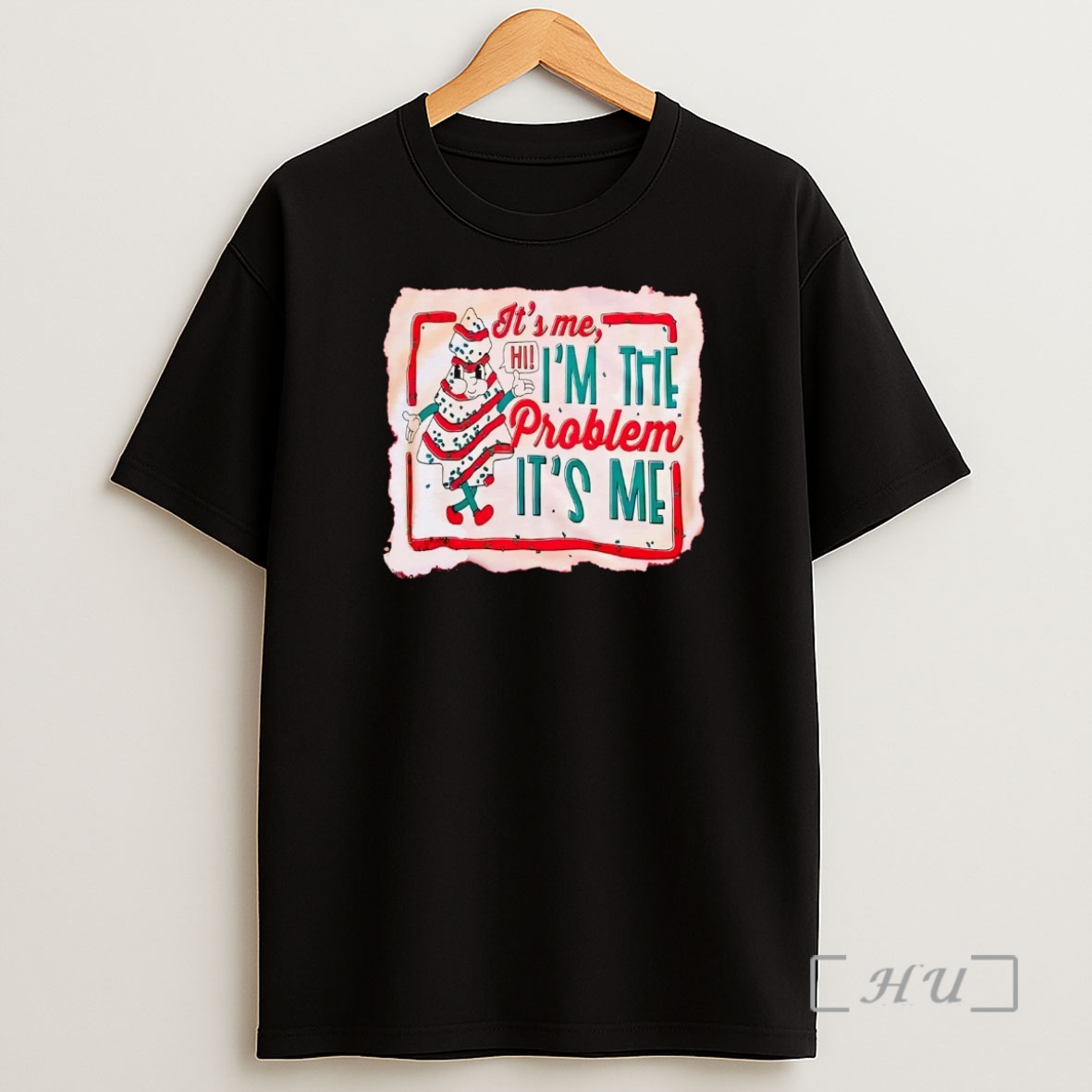 Officials Christmas Tree Cake Its Me Im The Problem Premium Shirt Sweatshirt Tee