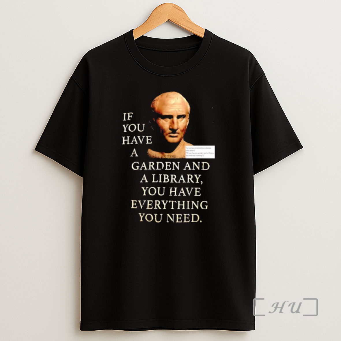 Officials Cicero If You Have A Garden And A Library You Have Everything You Need Shirt Sweatshirt Tee