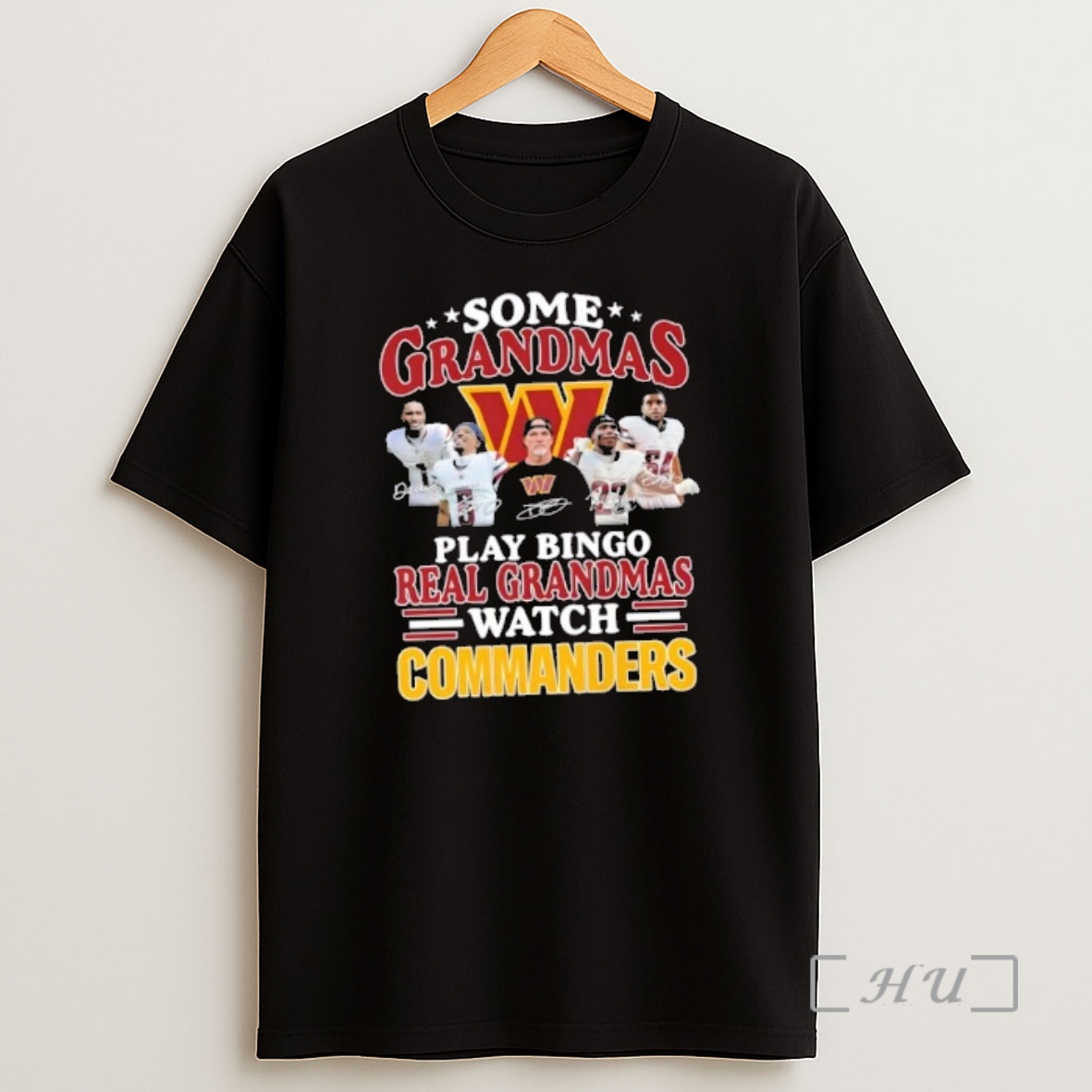 Officials Coach Dan Quinn And Players Some Grandmas Play Bingo Real Grandmas Watch Washington Commanders Shirt Sweatshirt Tee