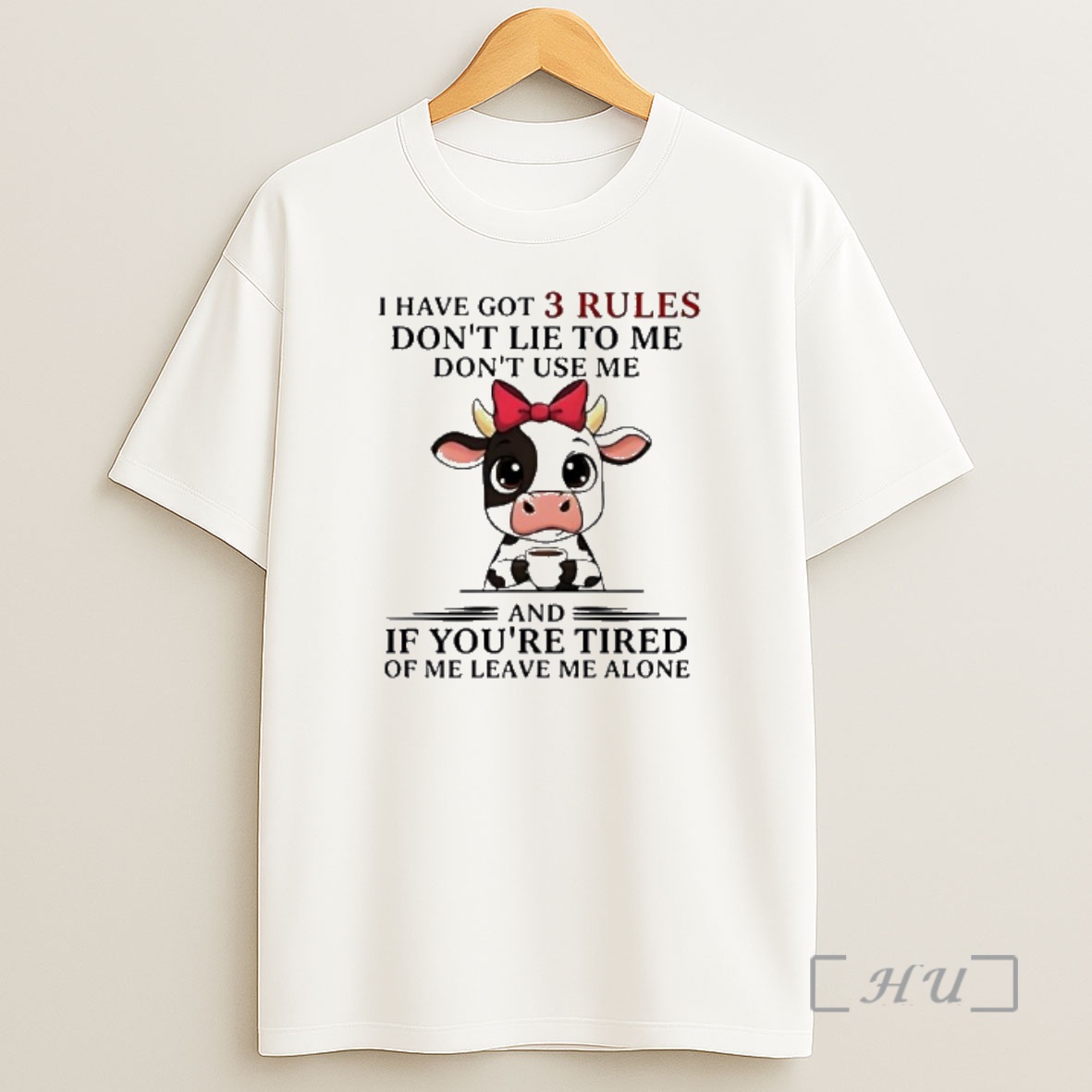 Officials Cow I Have Got 3 Rules Dont Lie _cf_84_ce_bf _ce_bc_ce_b5 Dont Use Me And If Youre Tired Of Me Leave Me Alone Shirt Sweatshirt Tee