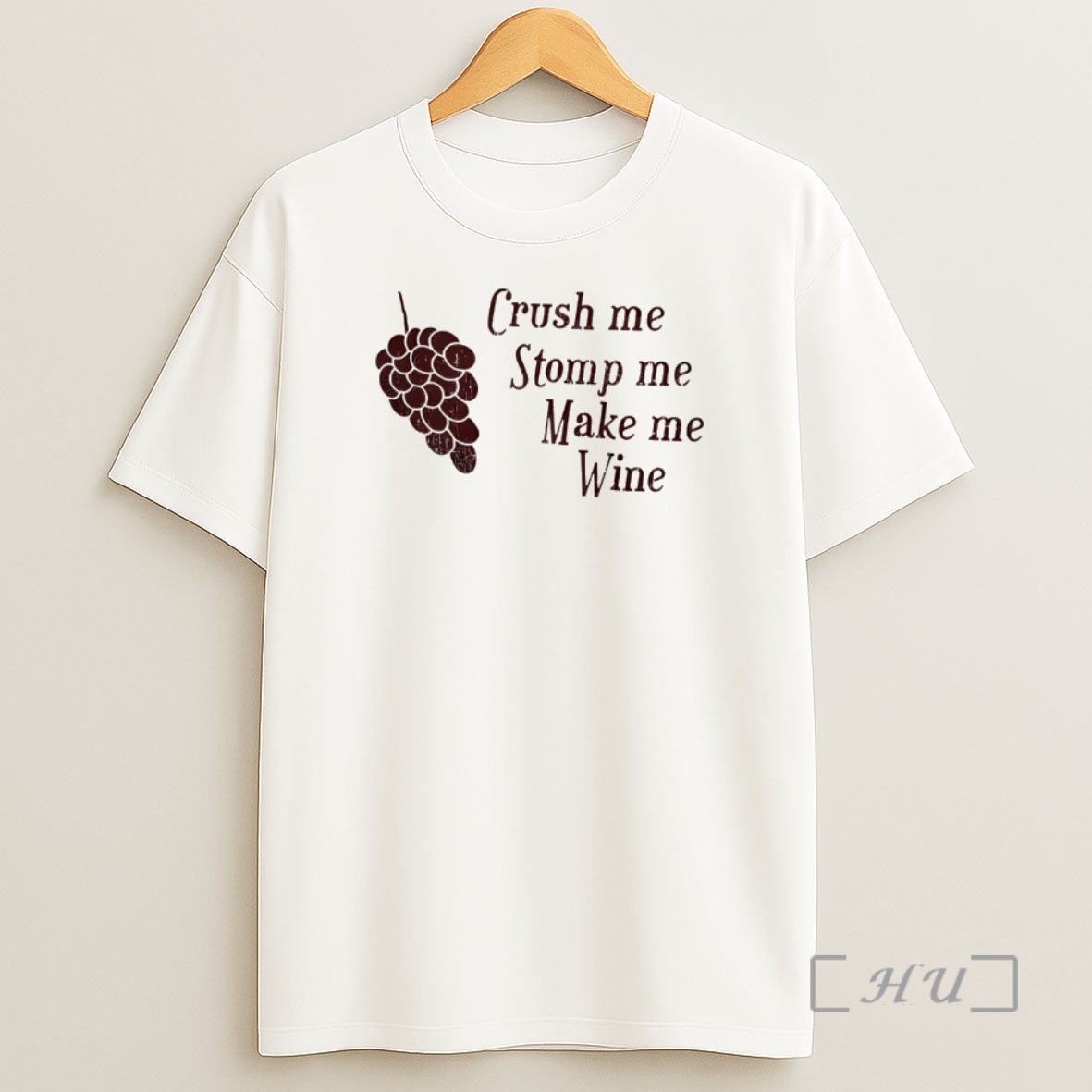 Officials Crush Me Stomp Me Make Me Wine Shirt Sweatshirt Tee