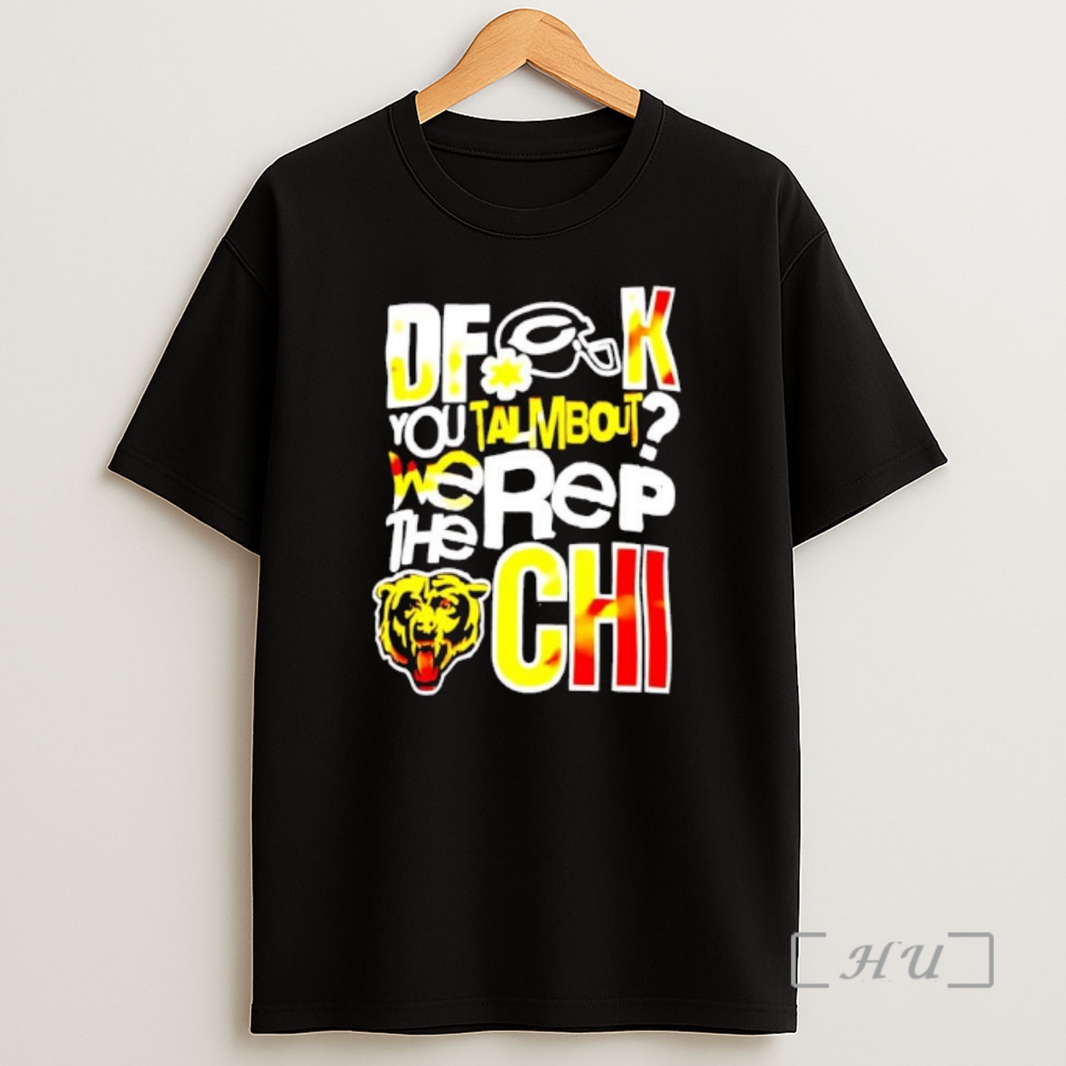 Officials Dfk You Talmbout We Rep The Chi Chicago Bears Shirt Sweatshirt Tee