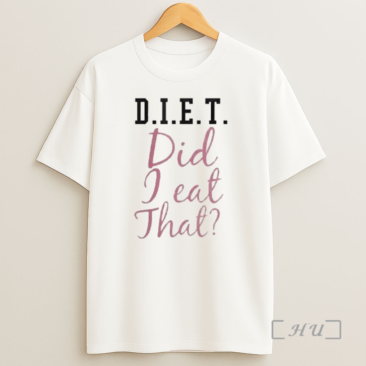 Officials Diet Did I Eat That Shirt Sweatshirt Tee