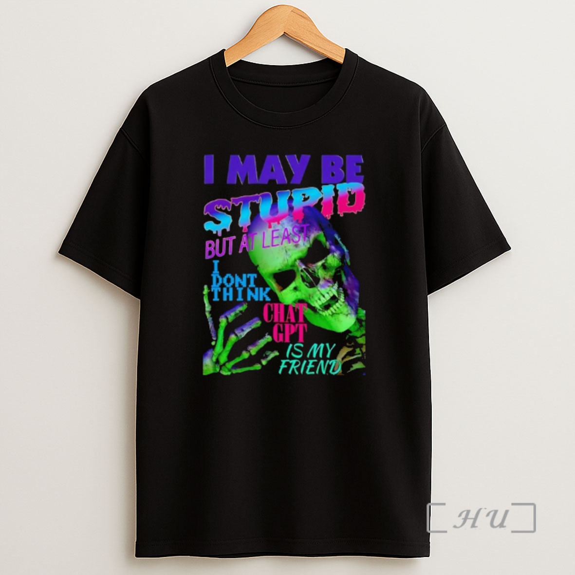 Officials Da Share Z0ne Skeleton I May Be Stupid But At Least I Dont Think Chat Gpt Is My Friend Premium Shirt Sweatshirt Tee
