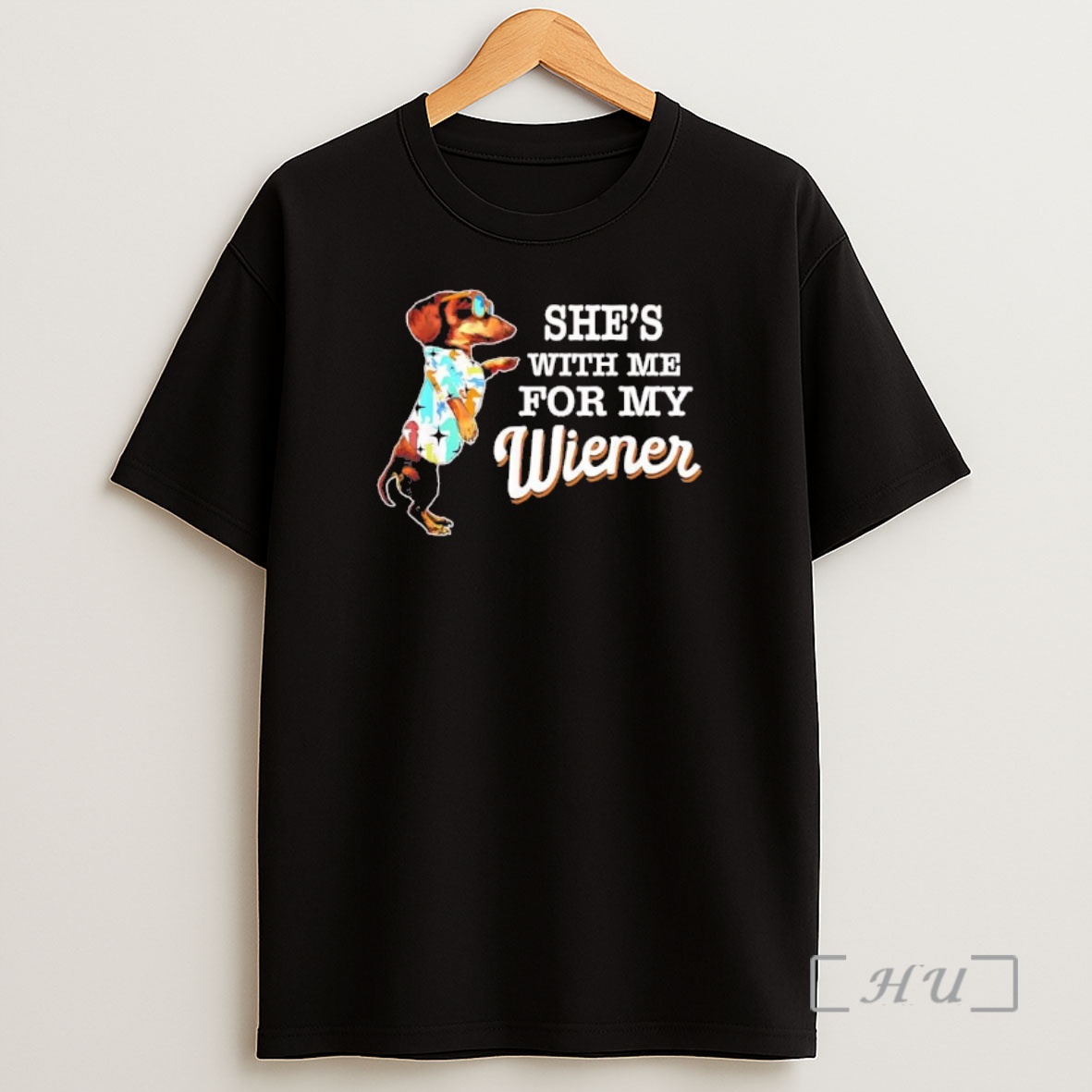 Officials Dachshund Shes With Me For My Wiener Shirt Sweatshirt Tee