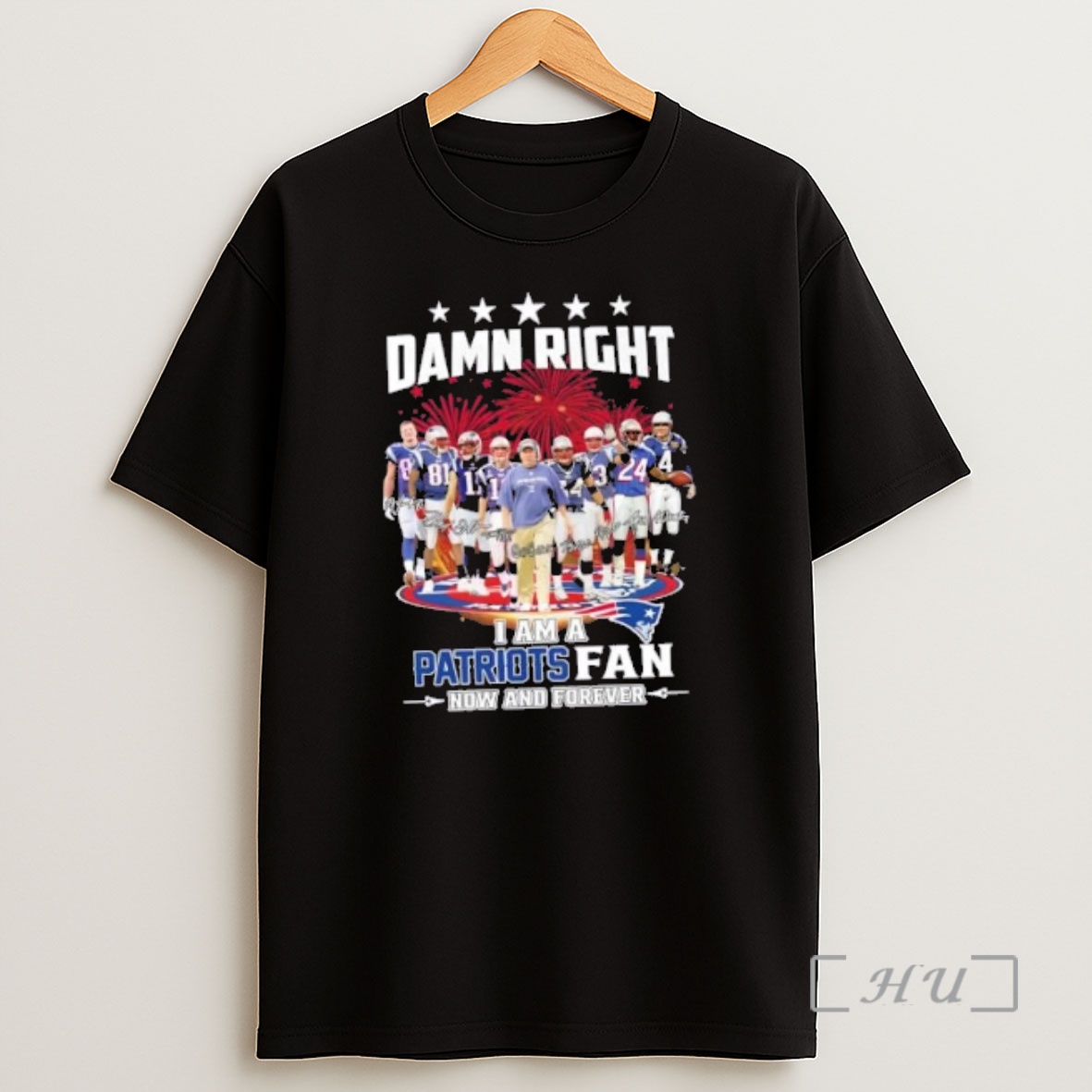 Officials Damn Right I Am A New England Patriots Fan Now And Forever Coach Mike Vrabel And Players Shirt Sweatshirt Tee