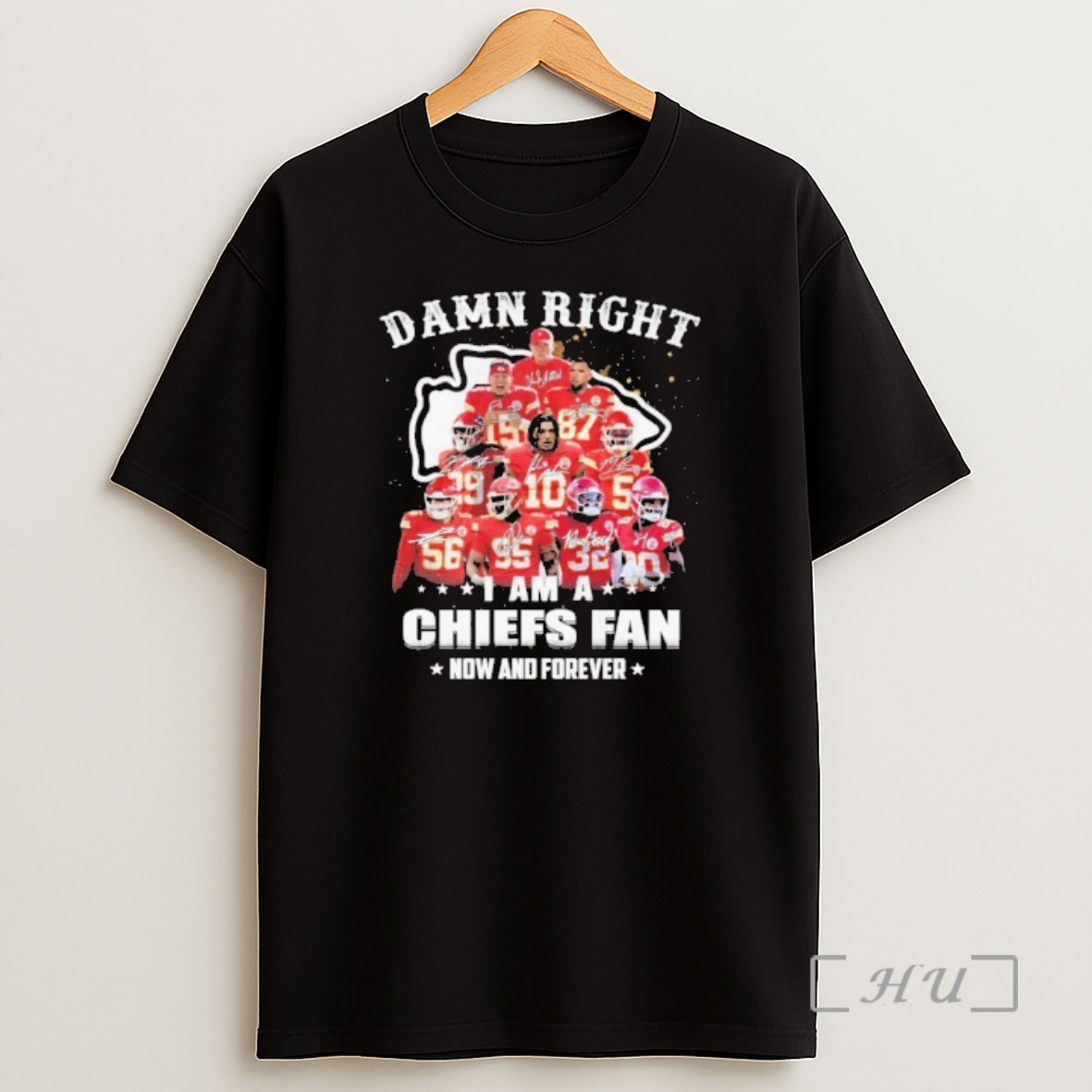Officials Damn Right Team Player I Am A Chiefs Fan Now And Forever Premium Shirt Sweatshirt Tee