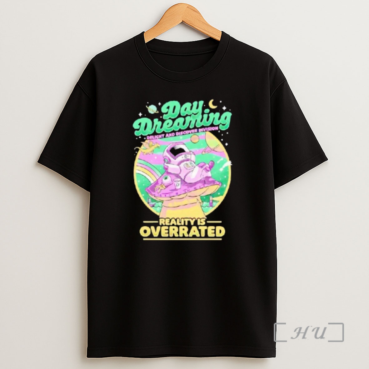 Officials Daydream Astronaut Delight And Discover Division Reality Is Overrated Shirt Sweatshirt Tee