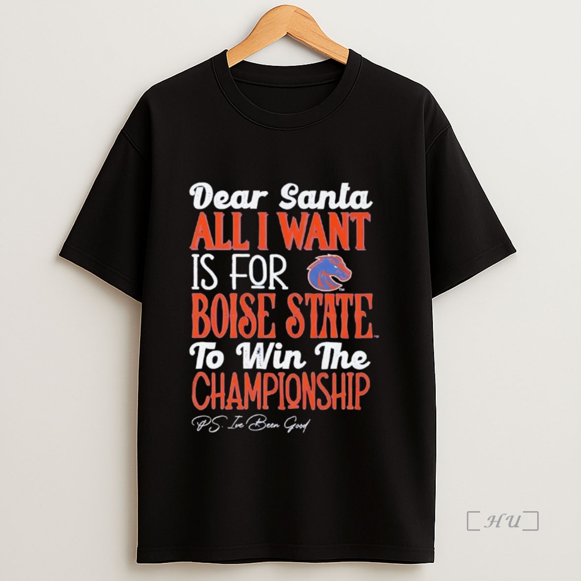 Officials Dead Santa All I Want Is For The Boise State Broncos To Win The Championship Premium Shirt Sweatshirt Tee