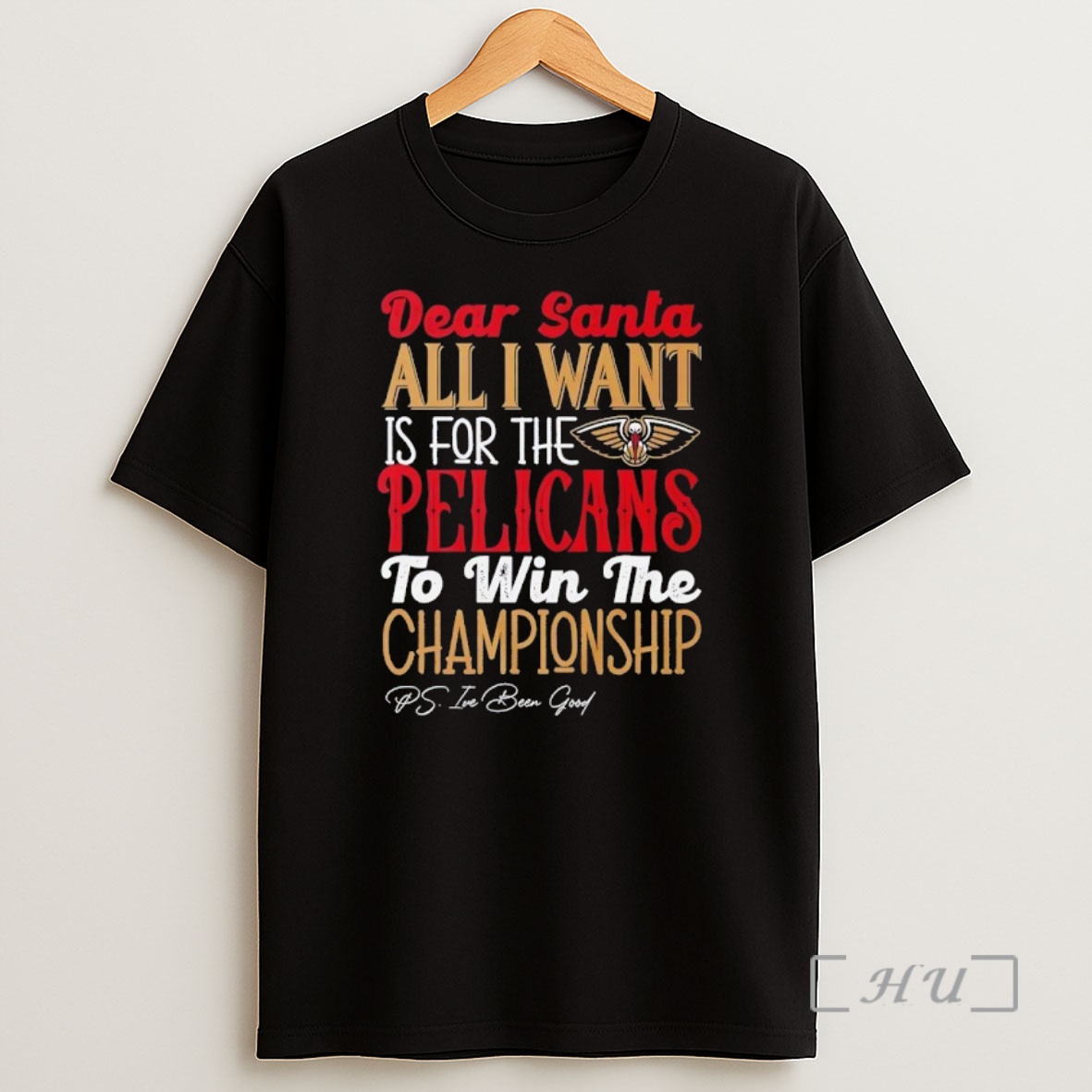 Officials Dear Santa All I Want Is For The New Orleans Pelicans To Win The Championship Shirt Sweatshirt Tee