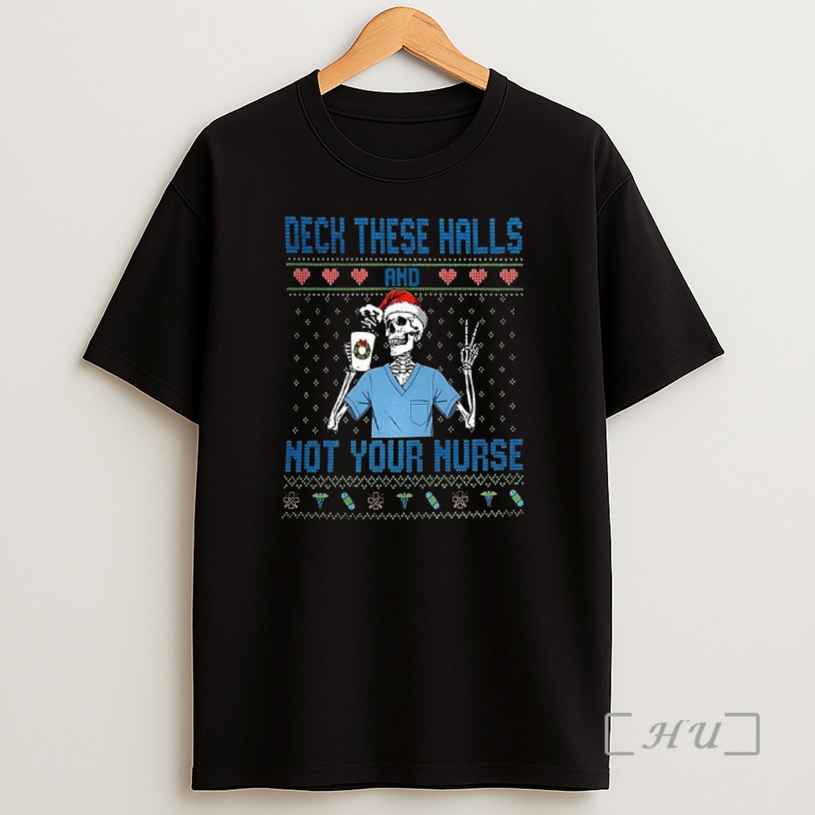Officials Deck The Halls Not Your Nurse Skeleton Santa Hat Ugly Christmas Premium Shirt Sweatshirt Tee