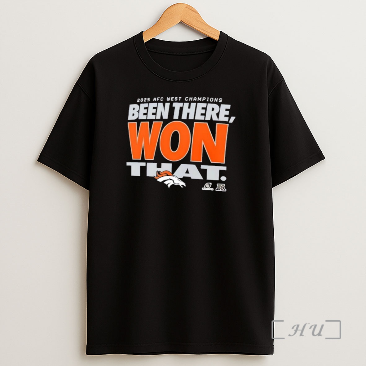 Officials Denver Broncos Afc West Champions Been There Won That Shirt Sweatshirt Tee