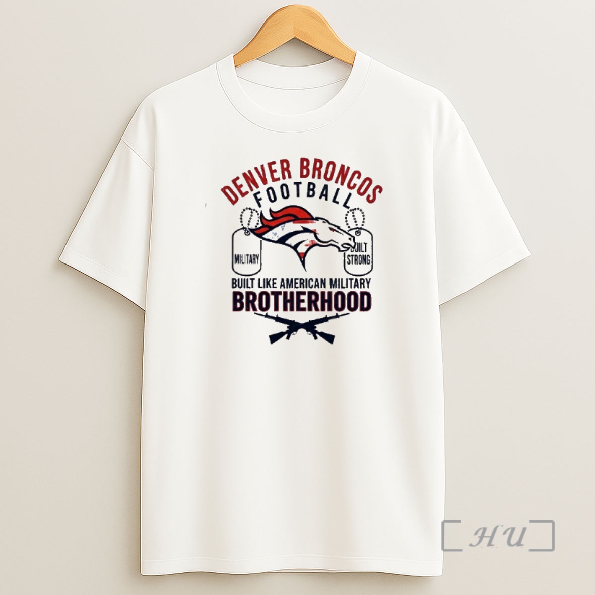 Officials Denver Broncos Football Strength Built Like American Military Brotherhood Shirt Sweatshirt Tee