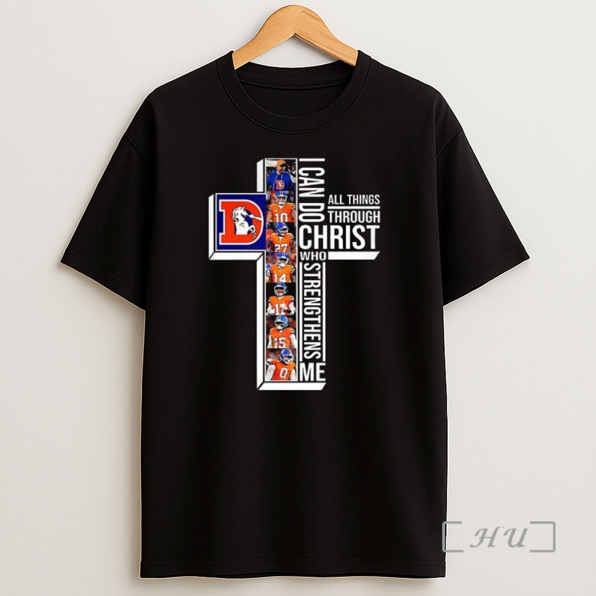 Officials Denver Broncos I Can Do Christ All Things Through Who Strengthens Me Premium Shirt Sweatshirt Tee