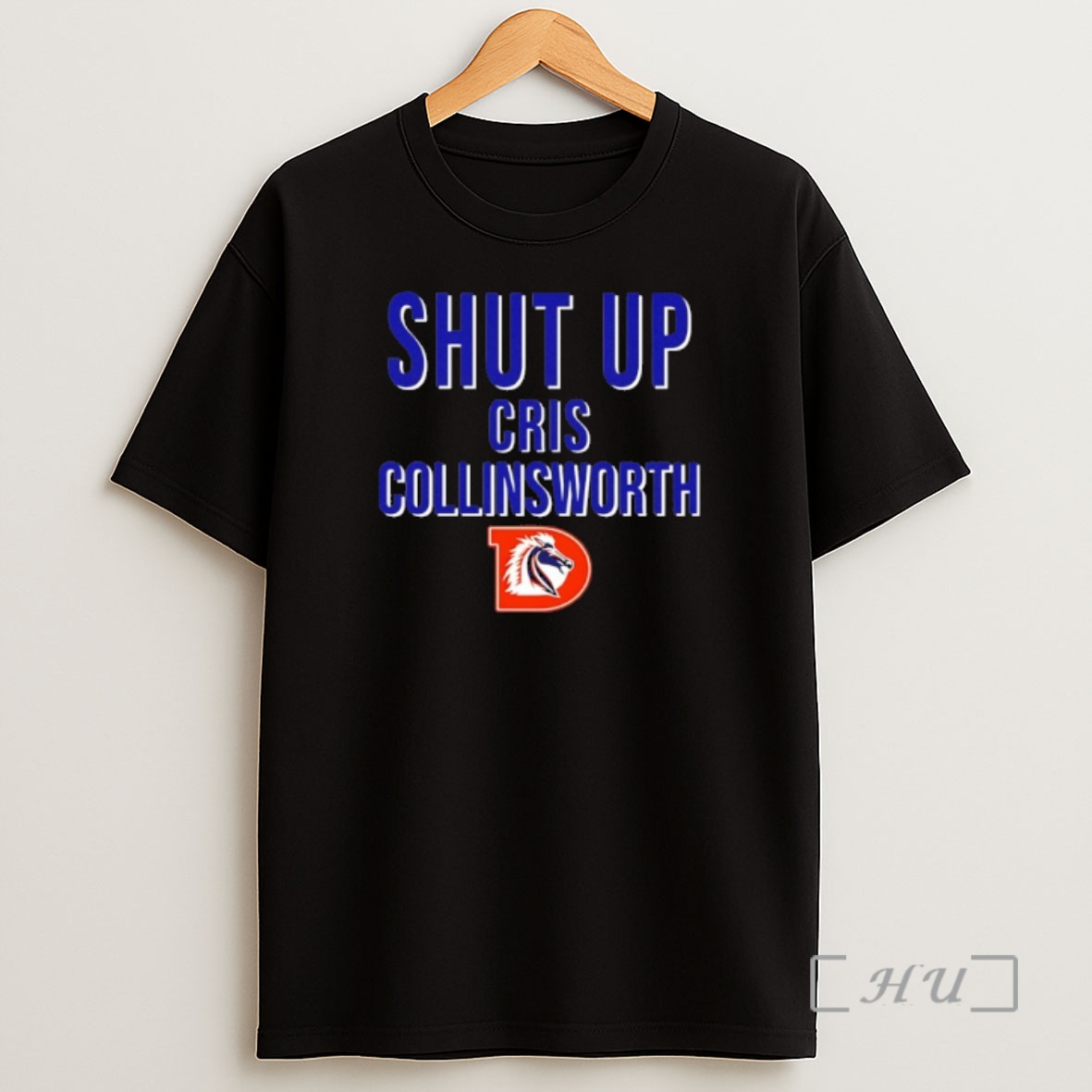 Officials Denver Broncos Shut Up Cris Collinsworth Shirt Sweatshirt Tee