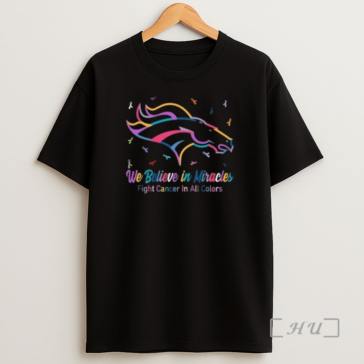 Officials Denver Broncos We Believe In Miracles Fight Cancer In All Colors Shirt Sweatshirt Tee
