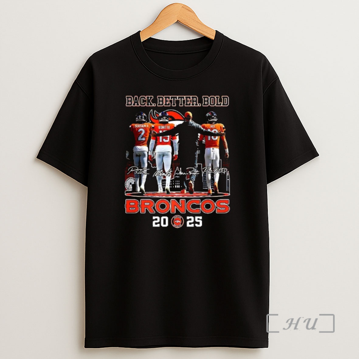 Officials Denver Broncos Back Better Bold 2025 Signature Premium Shirt Sweatshirt Tee