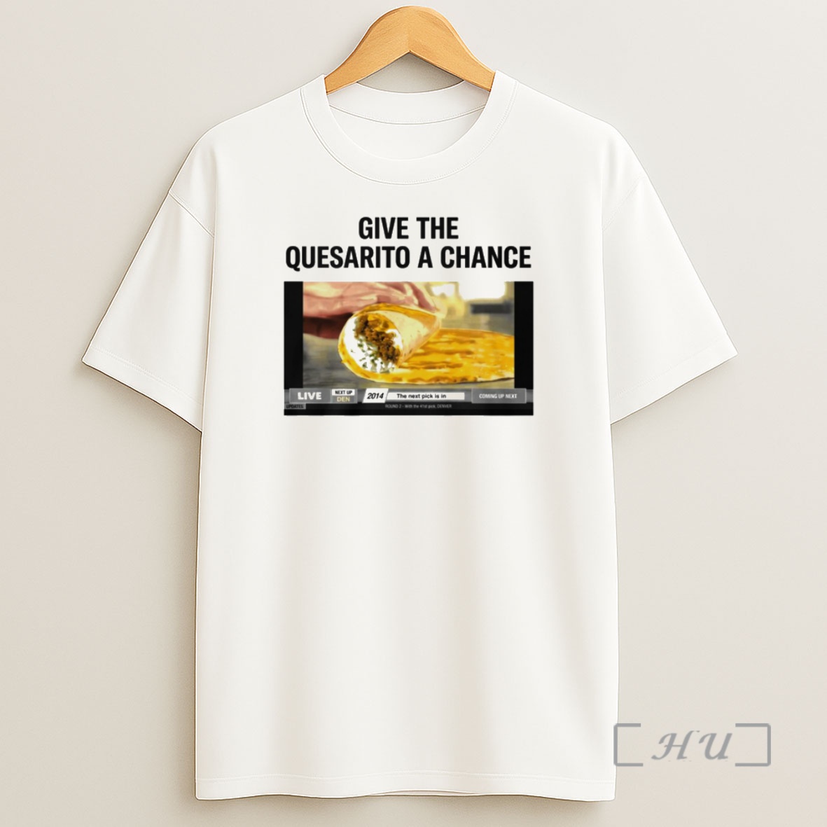Officials Denver Nuggets Give The Quesarito A Change Shirt Sweatshirt Tee