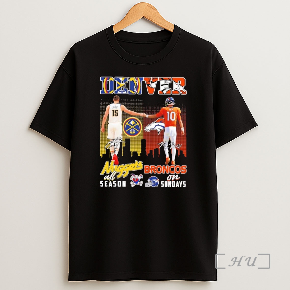 Officials Denver Nuggets All Season Broncos In Sunday Nikola Jokic And Bo Nix Chriast Shirt Sweatshirt Tee