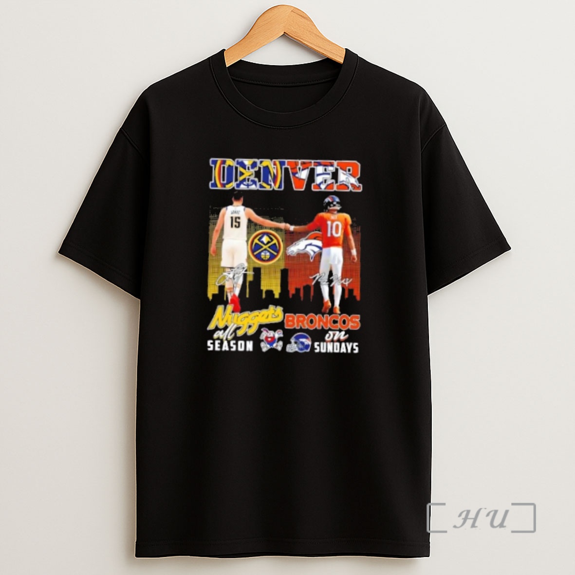 Officials Denver Sports Jokic Nuggets All Season X Nix Broncos On Sundays Signatures Skyline Shirt Sweatshirt Tee