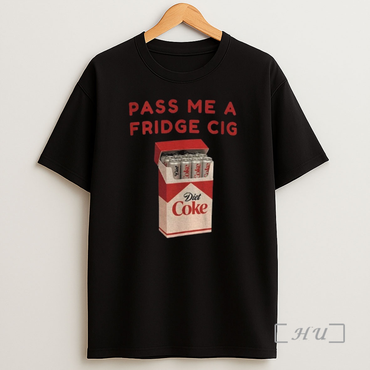 Officials Diet Coke Cigs Pass Me A Fridge Cig Shirt Sweatshirt Tee
