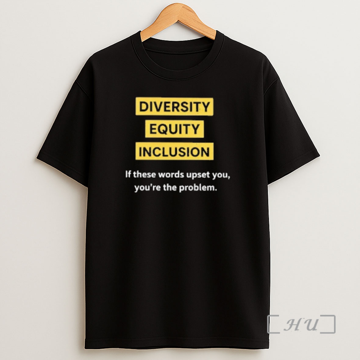 Officials Diversity Equity Inclusion If These Words Upset You Youre The Problem Shirt Sweatshirt Tee
