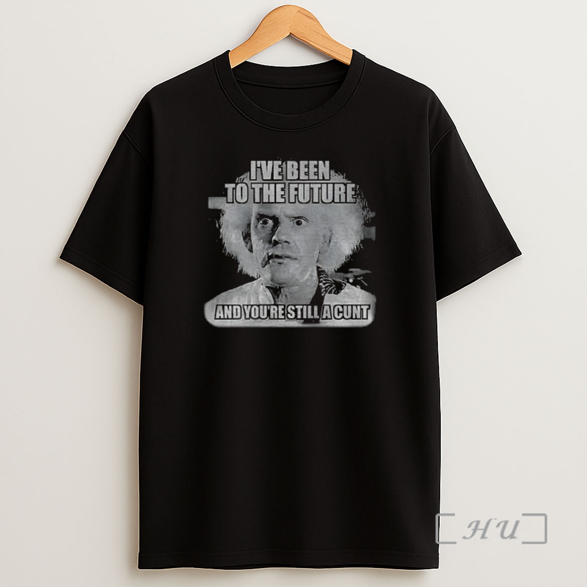 Officials Doc Brown Ive Been To The Future And Youre Still A Cunt Premium Shirt Sweatshirt Tee