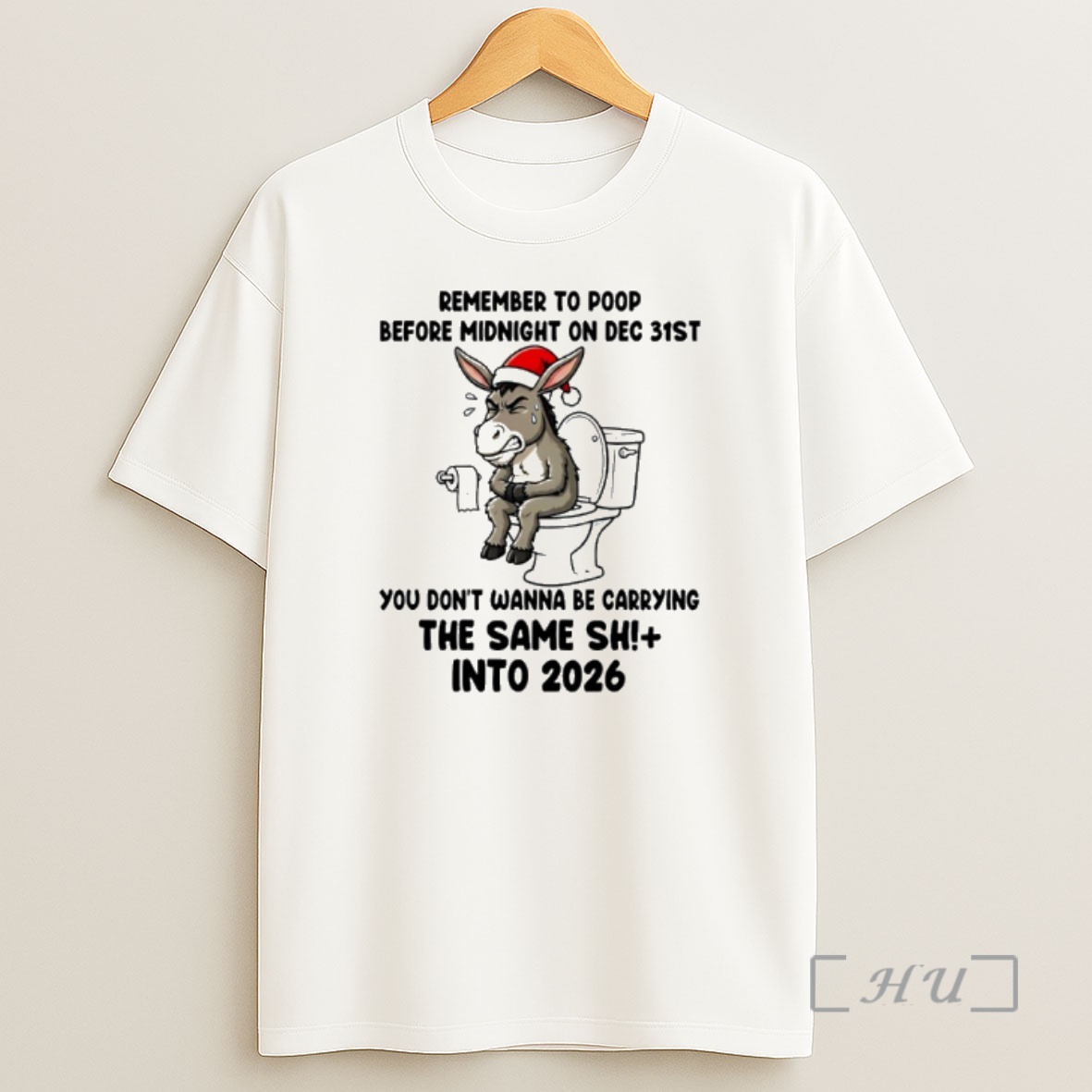 Officials Donkey Santa Hat Remember To Poop Before Midnight On Dec 31st Into 2026 Shirt Sweatshirt Tee