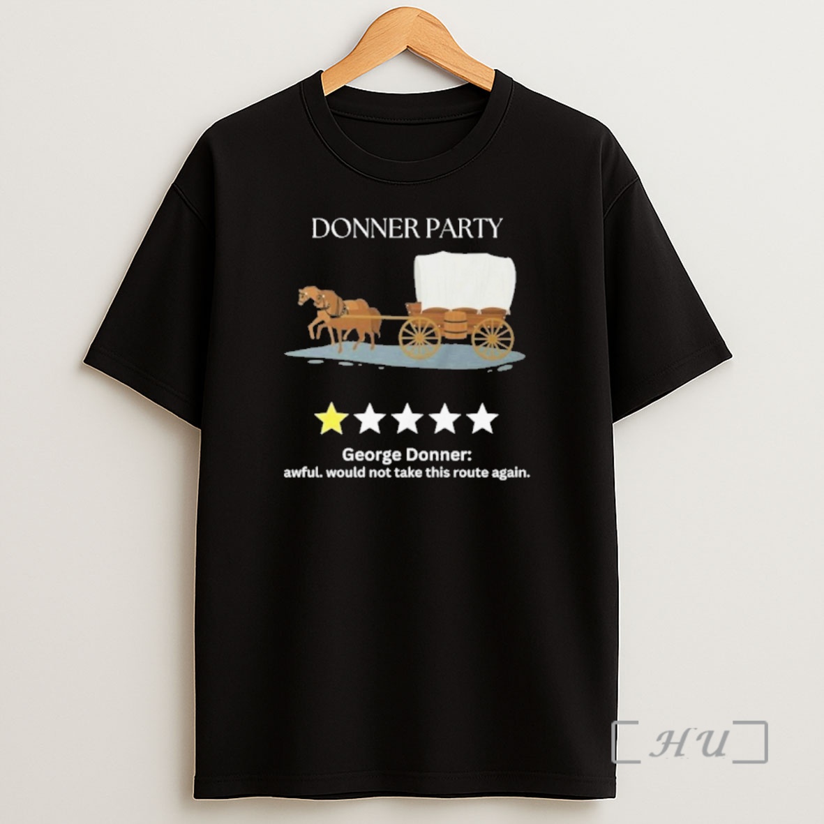 Officials Donner Party George Donner Awful Would Not Take This Route Again Shirt Sweatshirt Tee