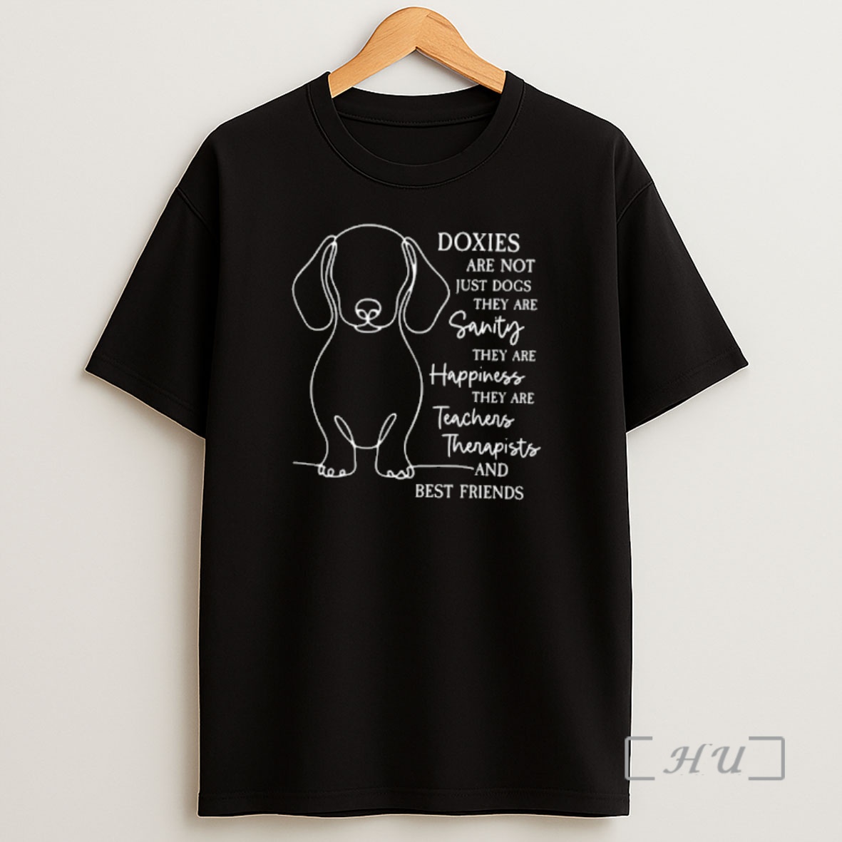 Officials Doxies Are Not Just Dogs They Are Sanity They Are Happiness They Are Teachers Therapists And Best Friends Shirt Sweatshirt Tee