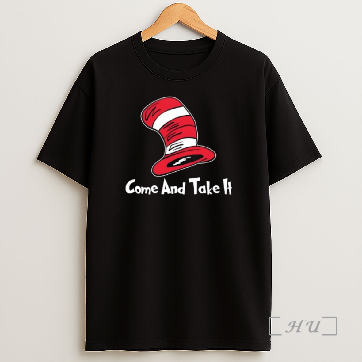 Officials Dr Seuss Hat Come And Take It Shirt Sweatshirt Tee