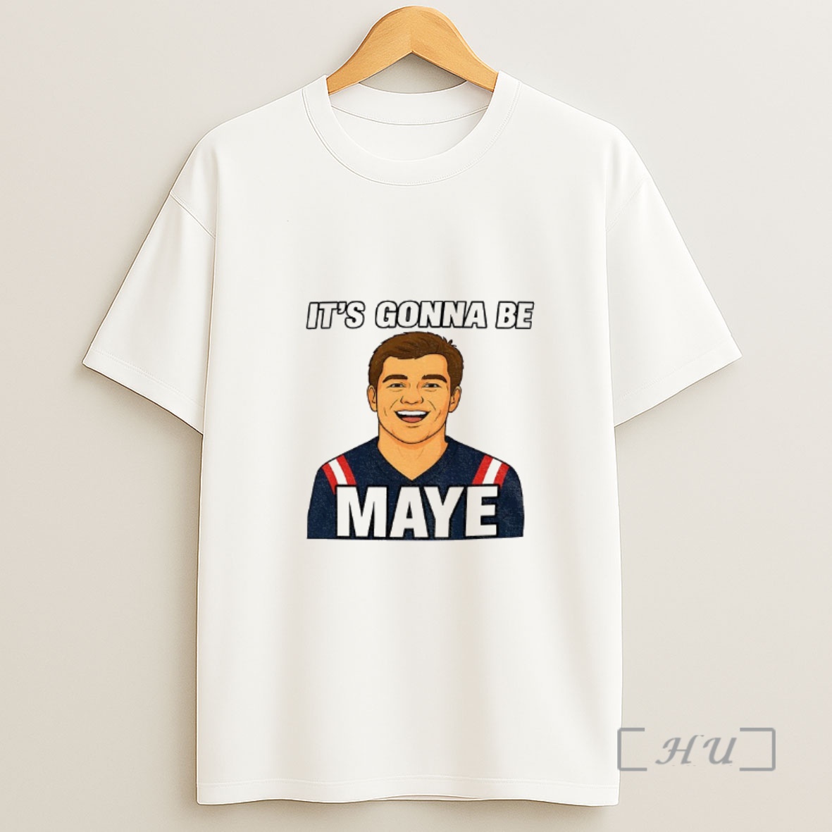 Officials Drake Maye Its Gonna Be Maye Meme Patriots New England Football Premium Shirt Sweatshirt Tee