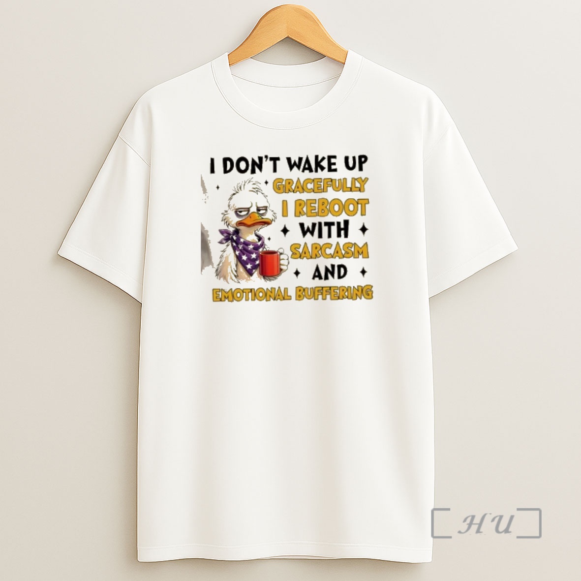 Officials Duck I Dont Wake Up Gracefully I Reboot With Sarcasm And Emotional Buffering Premium Shirt Sweatshirt Tee